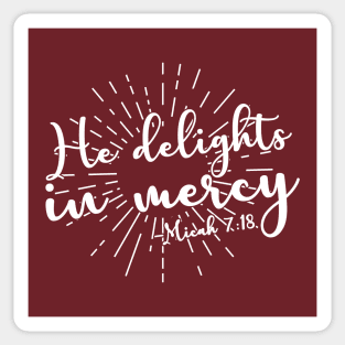 He Delights in Mercy Sticker